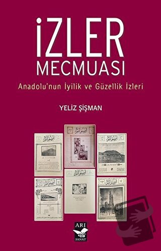 İzler Mecmuası - Yeliz Şişman - Arı Sanat Yayınevi - Fiyatı - Yorumlar