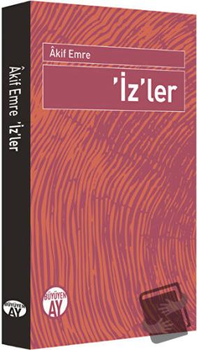 'İz'ler - Akif Emre - Büyüyen Ay Yayınları - Fiyatı - Yorumları - Satı