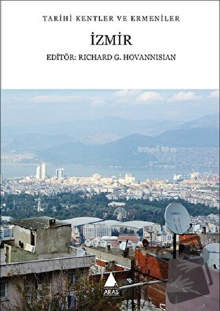 İzmir - Richard G. Hovannisian - Aras Yayıncılık - Fiyatı - Yorumları 