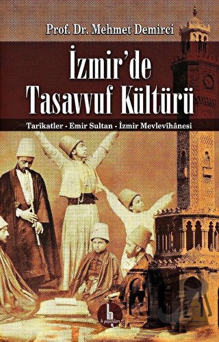 İzmir'de Tasavvuf Kültürü - Mehmet Demirci - H Yayınları - Fiyatı - Yo