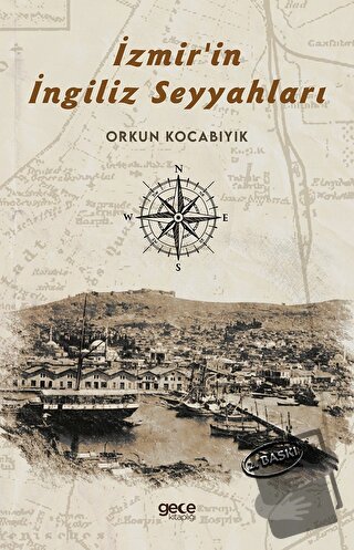 İzmir'in İngiliz Seyyahları - Orkun Kocabıyık - Gece Kitaplığı - Fiyat