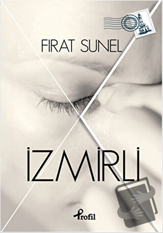 İzmirli - Fırat Sunel - Profil Kitap - Fiyatı - Yorumları - Satın Al