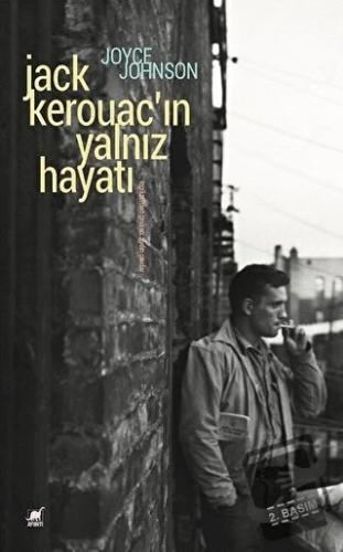 Jack Kerouac'ın Yalnız Hayatı - Joyce Johnson - Ayrıntı Yayınları - Fi