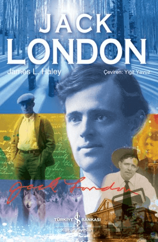 Jack London - James L. Haley - İş Bankası Kültür Yayınları - Fiyatı - 