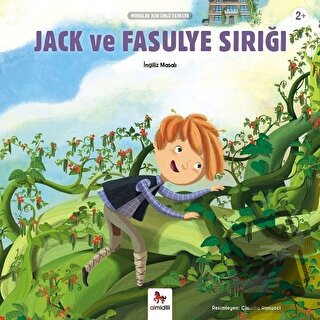 Jack ve Fasulye Sırığı - Minikler İçin Ünlü Eserler - Kolektif - Almid