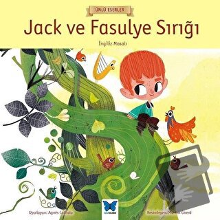 Jack ve Fasulye Sırığı - Ünlü Eserler Serisi - Kolektif - Mavi Kelebek