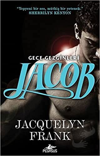 Jacob-Gece Gezginleri 1 - Jacquelyn Frank - Pegasus Yayınları - Fiyatı