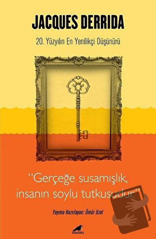 Jacques Derrida - Ömür Uzel - Kara Karga Yayınları - Fiyatı - Yorumlar