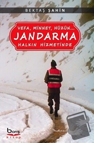 Jandarma Halkın Hizmetinde - Bektaş Şahin - Barış Kitap - Fiyatı - Yor