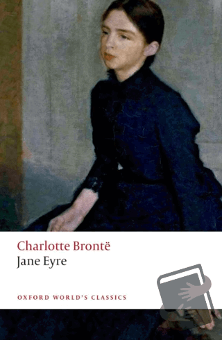 Jane Eyre - Charlotte Bronte - Oxford University Press - Classics - Fi