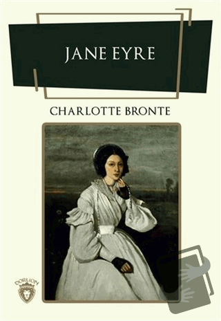 Jane Eyre - Charlotte Bronte - Dorlion Yayınları - Fiyatı - Yorumları 