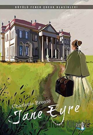 Jane Eyre - Charlotte Bronte - Büyülü Fener Yayınları - Fiyatı - Yorum