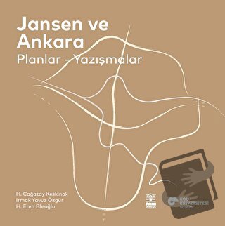 Jansen ve Ankara - H. Çağatay Keskinok - Koç Üniversitesi Yayınları - 