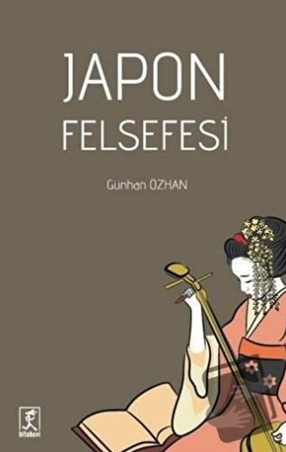 Japon Felsefesi - Günhan Özhan - Hitabevi Yayınları - Fiyatı - Yorumla