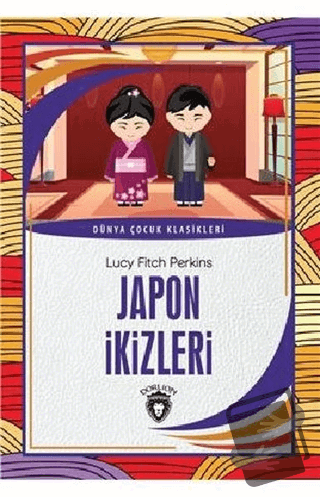 Japon İkizleri - Lucy Fitch Perkins - Dorlion Yayınları - Fiyatı - Yor