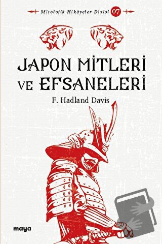 Japon Mitleri ve Efsaneleri - F. Hadland Davis - Maya Kitap - Fiyatı -