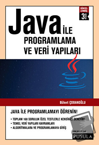 Java ile Programlama ve Veri Yapıları - Bülent Çobanoğlu - Pusula Yayı