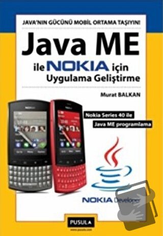 Java ME ile Nokia İçin Uygulama Geliştirme - Murat Balkan - Pusula Yay