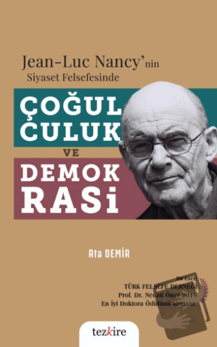 Jean-Luc Nancy'nin Siyaset Felsefesinde Çoğulculuk ve Demokrasi - Ata 