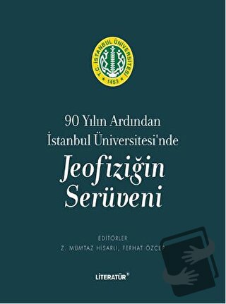 Jeofiziğin Serüveni - Ferhat Özçep - Literatür Yayıncılık - Fiyatı - Y