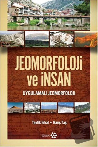 Jeomorfoloji ve İnsan - Barış Taş - Yeditepe Yayınevi - Fiyatı - Yorum