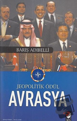 Jeopolitik Ödül Avrasya - Barış Adıbelli - IQ Kültür Sanat Yayıncılık 