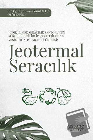 Jeotermal Seracılık - Ayaz Yusuf Altın - Astana Yayınları - Fiyatı - Y