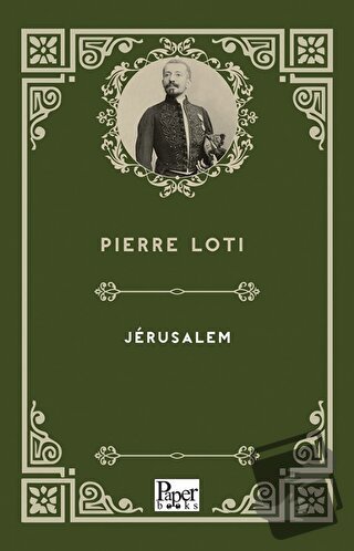 Jerusalem - Pierre Loti - Paper Books - Fiyatı - Yorumları - Satın Al