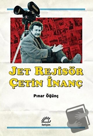 Jet Rejisör Çetin İnanç - Pınar Öğünç - İletişim Yayınevi - Fiyatı - Y