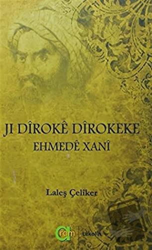 Ji Diroke Dirokeke Ehmede Xani - Laleş Çeliker - Aram Yayınları - Fiya