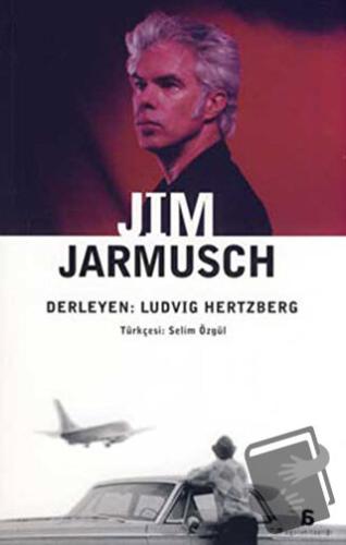 Jim Jarmusch - Ludvig Hertzberg - Agora Kitaplığı - Fiyatı - Yorumları