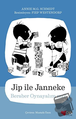 Jip ile Janneke - Beraber Oynayalım mı? - Annie M.G. Schmidt - Can Çoc