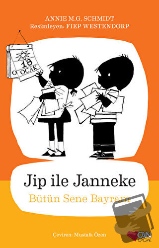 Jip ile Janneke - Bütün Sene Bayram - Annie M.G. Schmidt - Can Çocuk Y