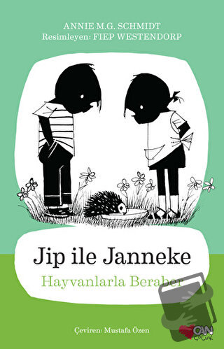 Jip ile Janneke - Hayvanlarla Beraber - Annie M.G. Schmidt - Can Çocuk