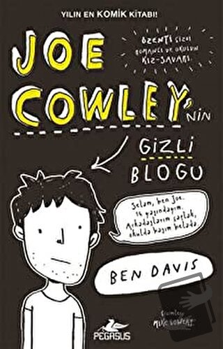 Joe Cowley’nin Gizli Blogu - Ben Davis - Pegasus Çocuk Yayınları - Fiy