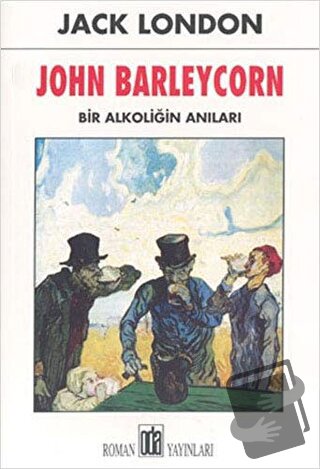 John Barleycorn - Jack London - Oda Yayınları - Fiyatı - Yorumları - S