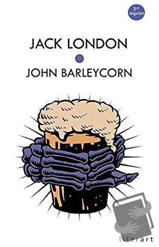 John Barleycorn - Jack London - Literart Yayınları - Fiyatı - Yorumlar