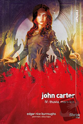 John Carter IV: Thuvia, Mars Kızı - Edgar Rice Burroughs - Fihrist Kit