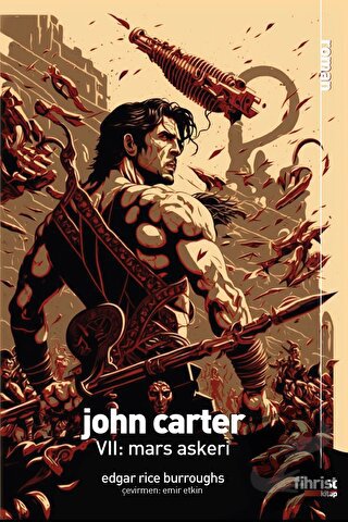 John Carter VII: Mars Askeri - Mina Melisa Akbulut - Fihrist Kitap - F