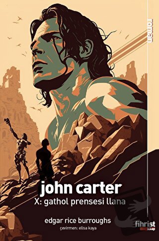 John Carter X: Gathol Prensesi Llana - Edgar Rice Burroughs - Fihrist 