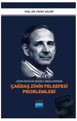 John Roger Searle Bağlamında Çağdaş Zihin Felsefesi Problemleri - Veda