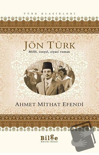 Jön Türk - Ahmet Mithat - Bilge Kültür Sanat - Fiyatı - Yorumları - Sa