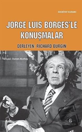 Jorge Luis Borges'le Konuşmalar - Richard Burgin - Agora Kitaplığı - F