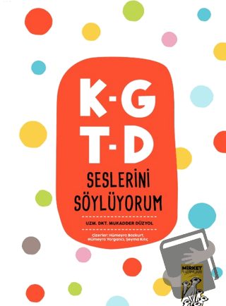 K-G T-D Seslerini Söylüyorum - Mukadder Düzyol - Mirket Yayınları - Fi