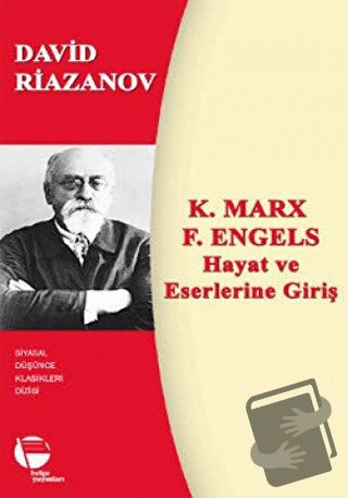 K. Marx - F. Engels Hayat ve Eserlerine Giriş - David Riazanov - Belge