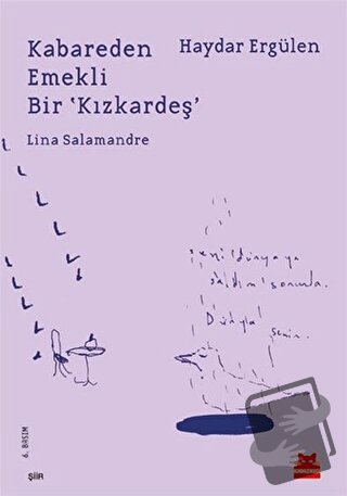 Kabareden Emekli Bir 'Kızkardeş' Lina Salamandre - Haydar Ergülen - Kı