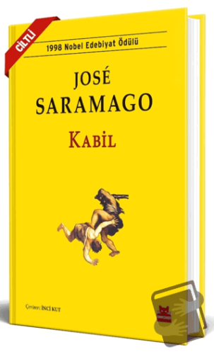 Kabil (Ciltli) - Jose Saramago - Kırmızı Kedi Yayınevi - Fiyatı - Yoru