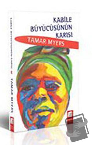 Kabile Büyücüsünün Karısı - Tamar Myers - Final Kültür Sanat Yayınları