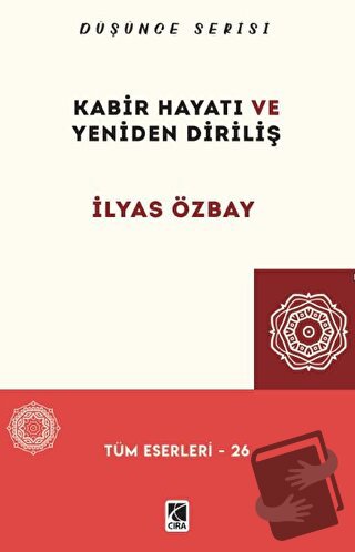 Kabir Hayatı ve Yeniden Diriliş - İlyas Özbay - Çıra Yayınları - Fiyat