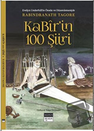 Kabir’in 100 Şiiri - Rabindranath Tagore - Sujala Yayıncılık - Fiyatı 